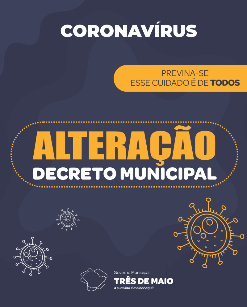 Governo Municipal altera decreto e prevê novas medidas protetivas contra a COVID19.
